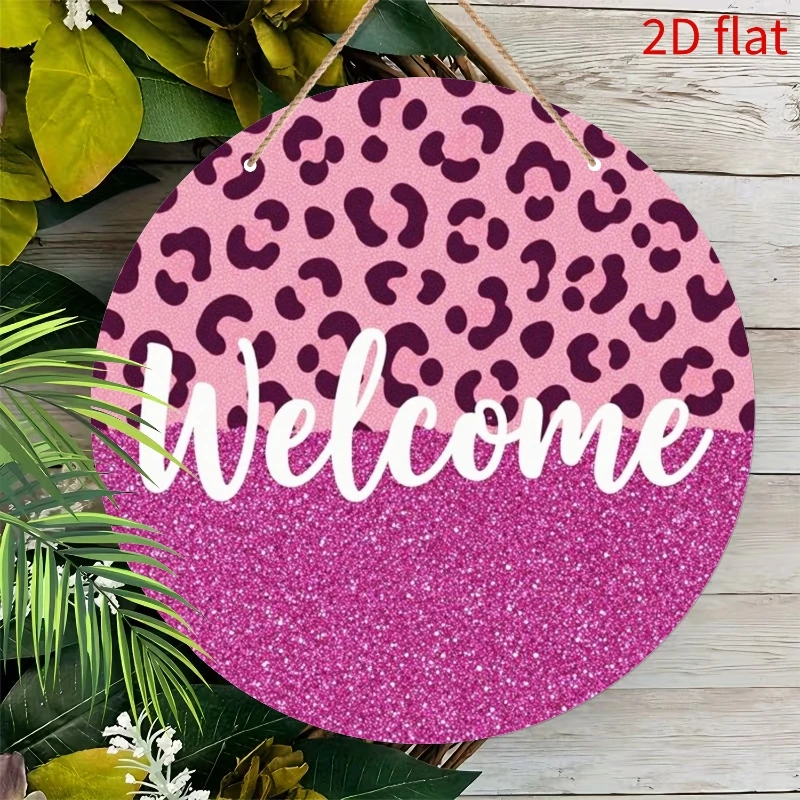 2D Flat Printing, Wooden Signboard, Plaque, Pattern - Pink Leopard Print And Sequined Welcome Sign, 9-Inch Round Wooden Plaque,