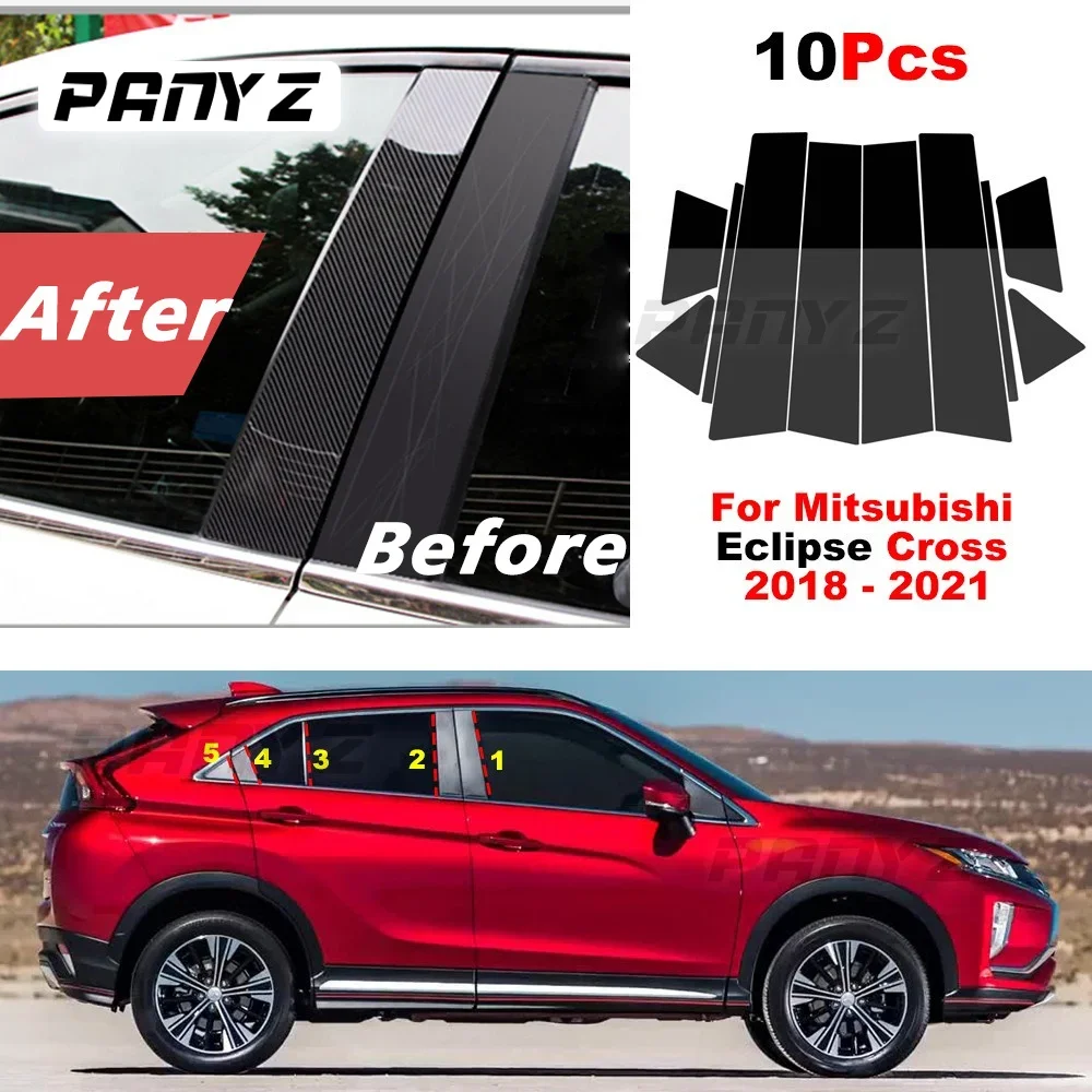 10Pcs Car Window Door Polished Pillar Posts Cover For Mitsubishi Eclipse Cross 2018 - 2021 Window Trim Cover BC Column Sticker