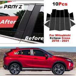 10Pcs Car Window Door Polished Pillar Posts Cover For Mitsubishi Eclipse Cross 2018 - 2021 Window Trim Cover BC Column Sticker