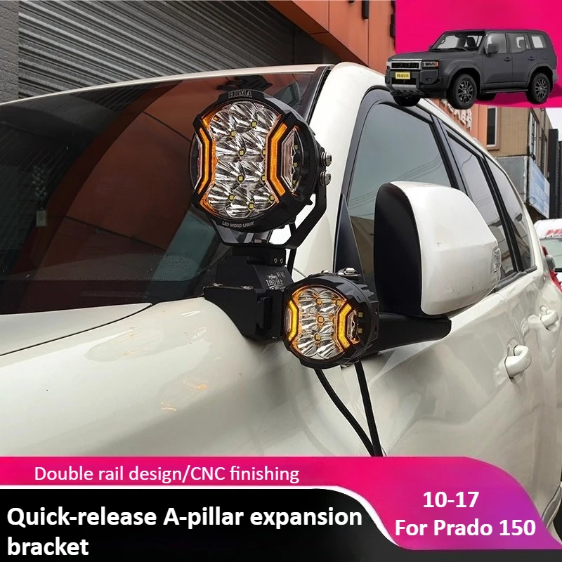 

For 2010-2017 Prado 150 A Pillar Quick Release Bracket Non-destructive Modified Off-Road Vehicle Hood LED Spotlight