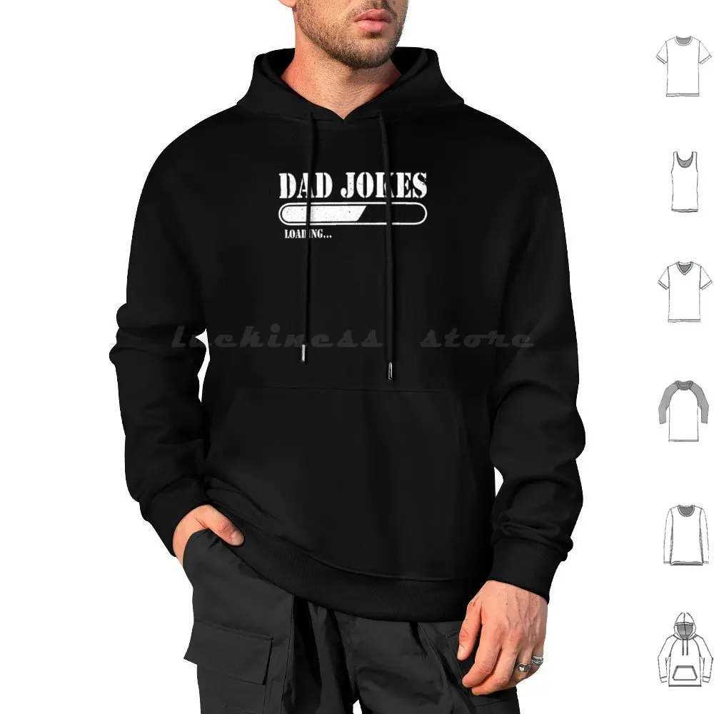 Dad Jokes Loading Father's Day Hoodies Long Sleeve Dad Funny Dad Jokes Father Dad Joke Loading Joke Dad Joke Loading