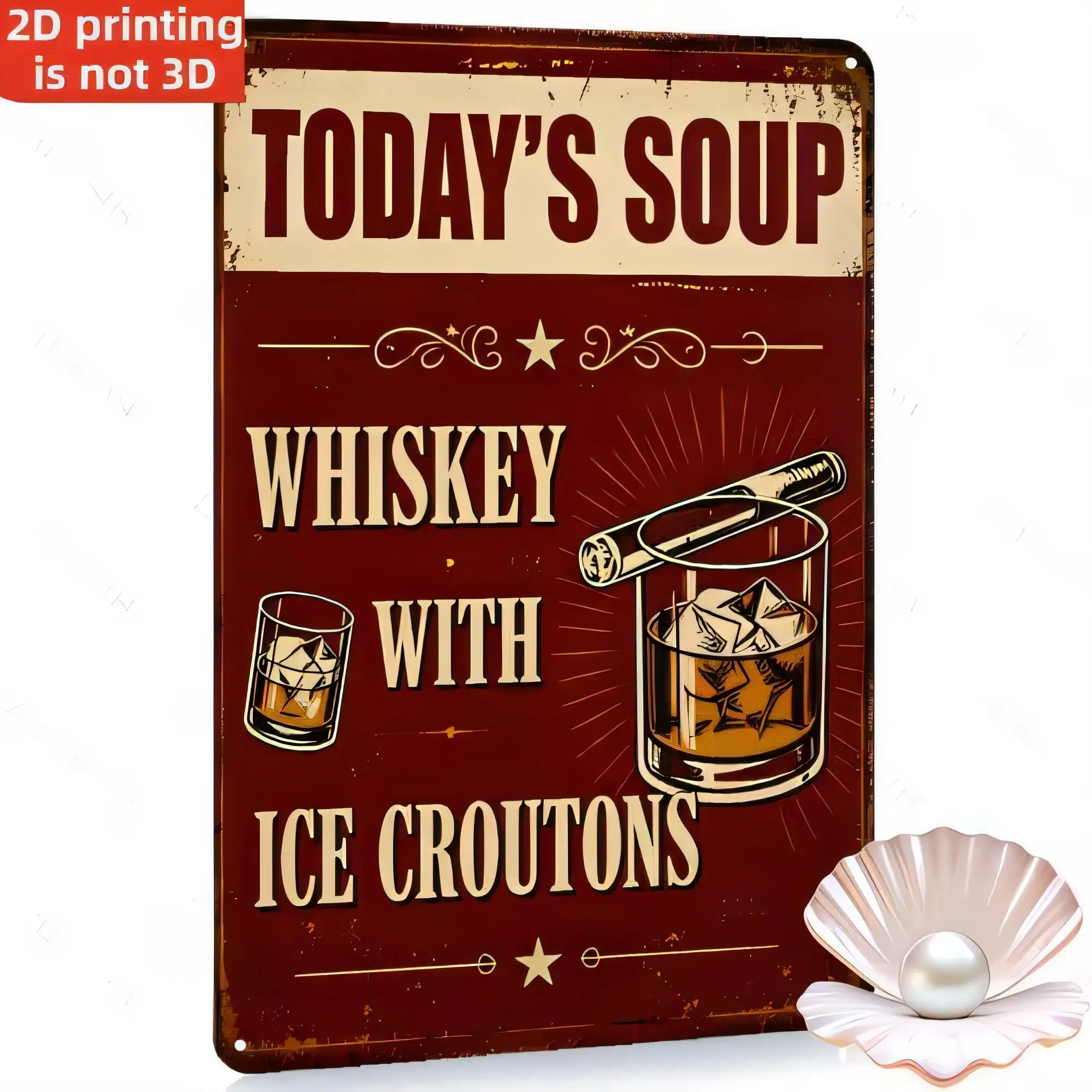Tin Sign 2D Printing Not 3D, Vintage Bar Pub Metal Wall Decor for Home Kitchen Man Cave, “Today’s Soup” Whiskey Ice Croutons Ret