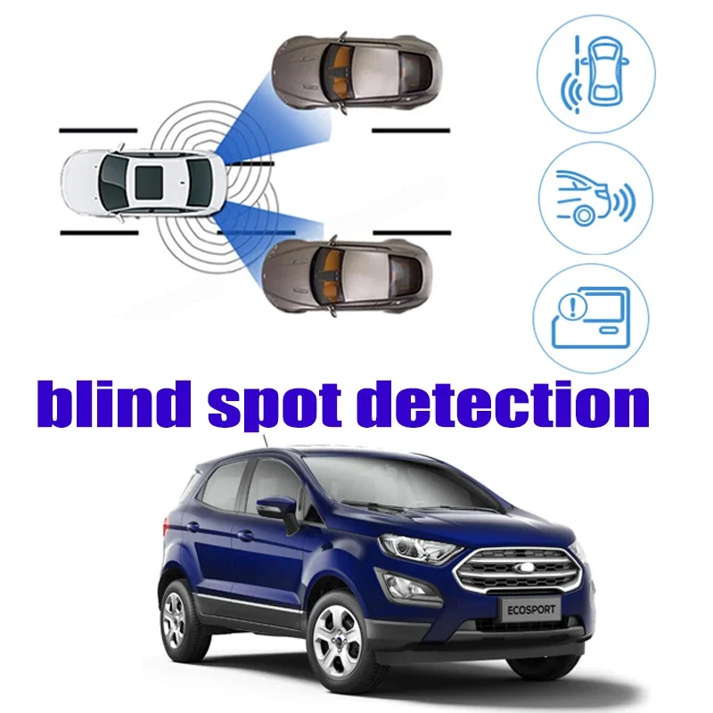 For Ford EcoSport MK2 2012~2020 Car BSD BSM Blind Area Spot Warning Safety Drive Alert Mirror Rear Radar Detection System