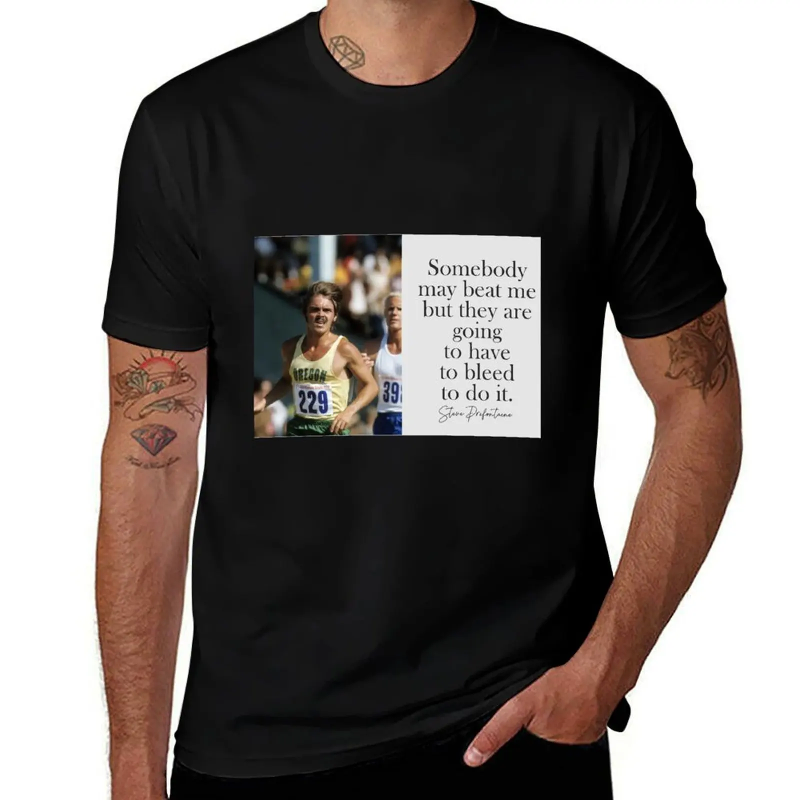 

Steve Prefontaine quote T-Shirt t shirt for man 100 percent cotton cotton t shirt man man t shirt summer T-Shirt