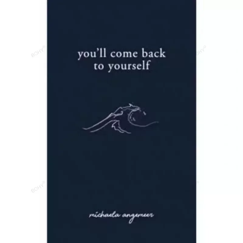 You'll Come Back To Yourself  By Michaela Angemeer  Paperback Love Poems English Book