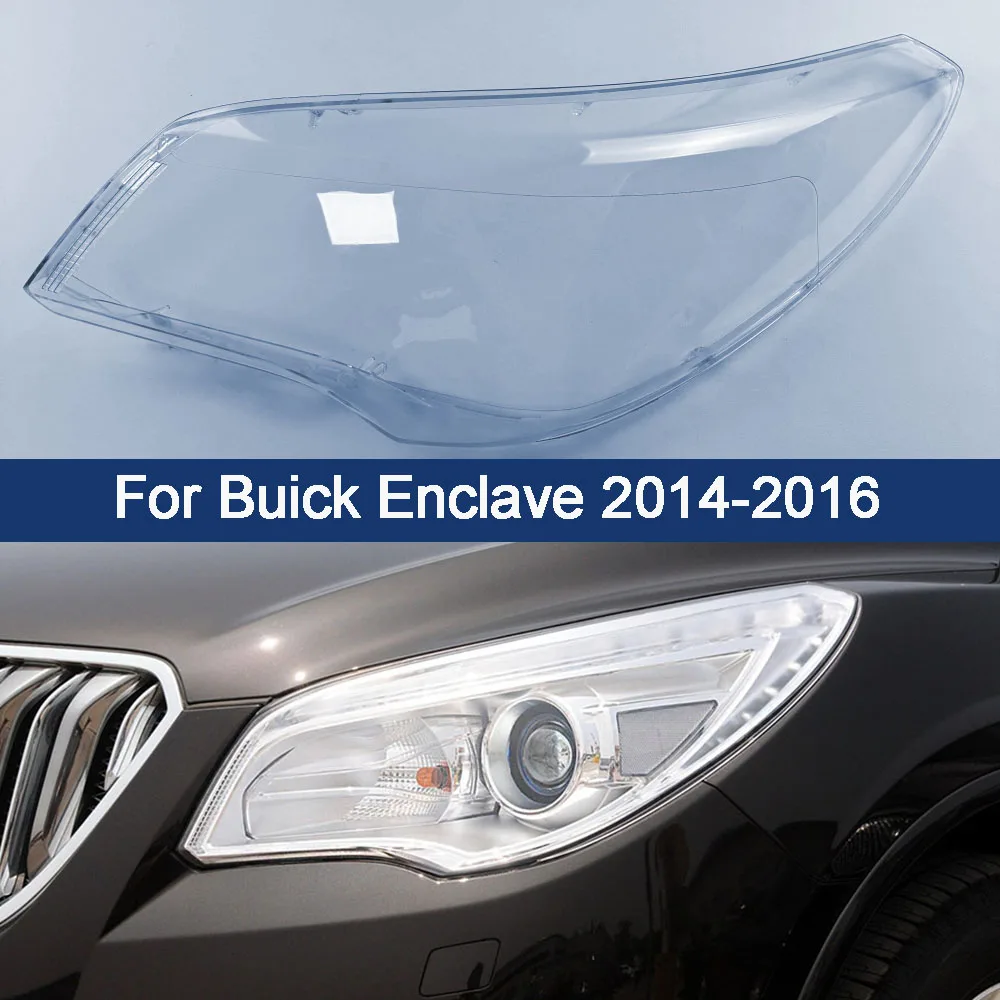 For Buick Enclave 2014 2015 2016 Headlight Cover Lampshade Car Glass Front Headlights Original Shell Car Accessories Replacement