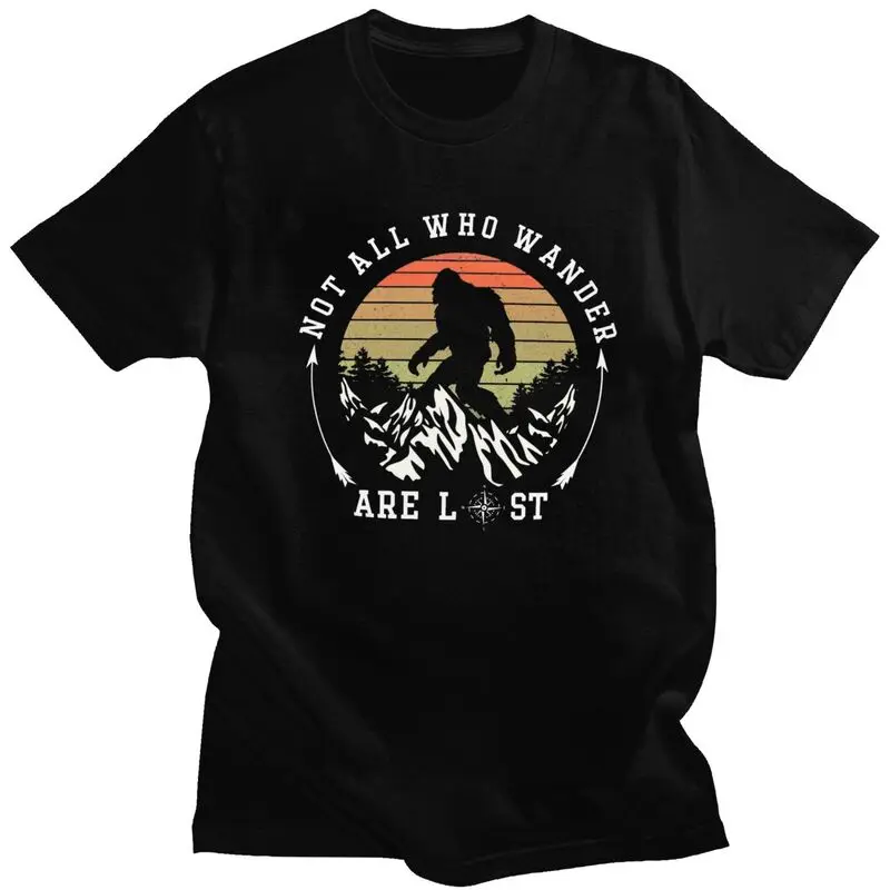 Custom Not All Who Wander Are Lost Bigfoot T Shirts Men 100% Cotton Tee Tops Tshirt Short-Sleeve T-shirt Clothing