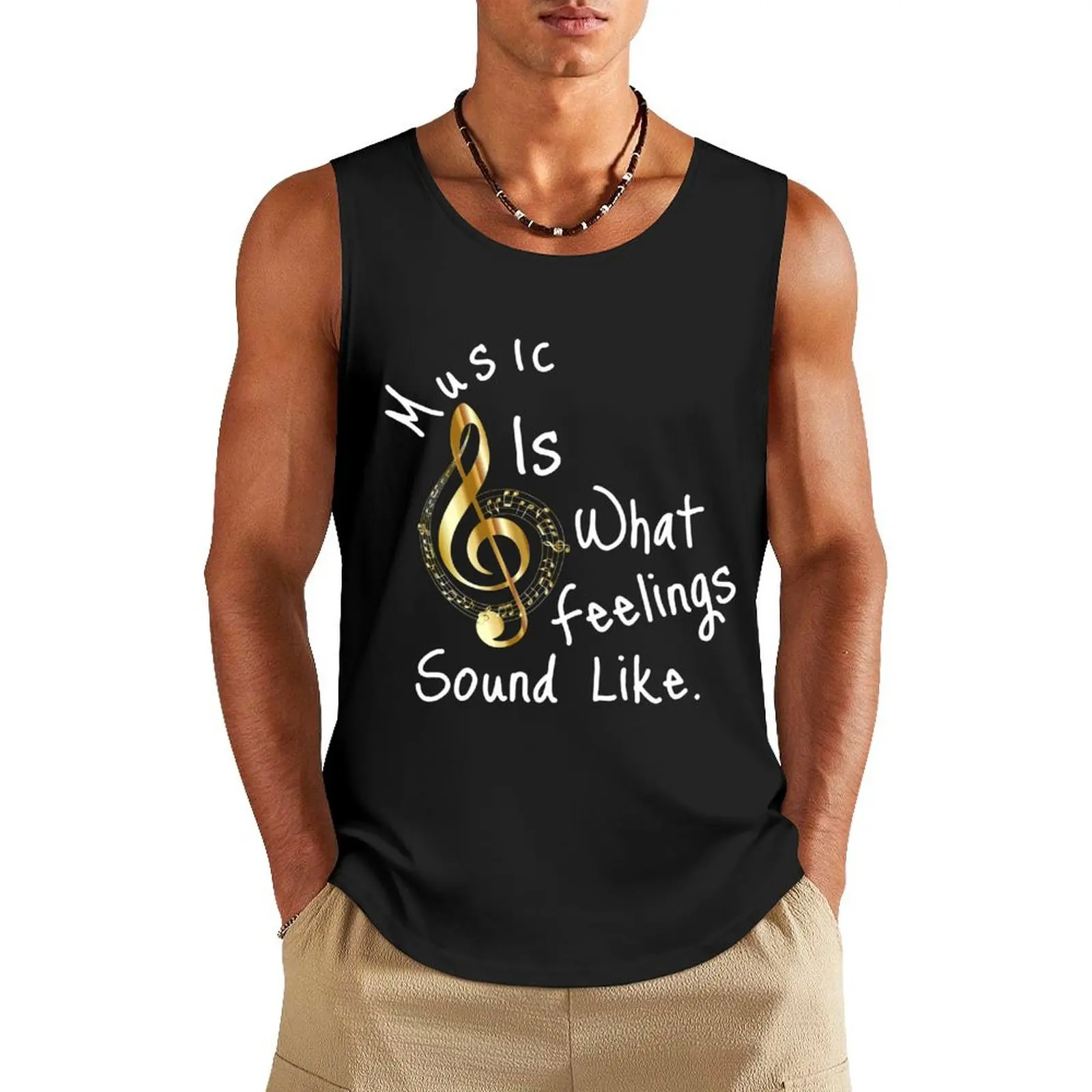Music Is What Feelings Sound Like Tank Top sleeveless Men's t-shirts summer clothes man 2024
