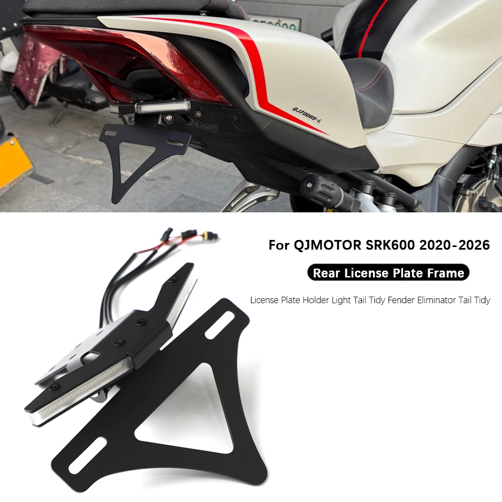 

Motorcycle For QJMOTOR SRK600 2020-2026 Accessories License Plate Holder LED Light Tail Tidy Fender Eliminator Tail Tidy SRK 600
