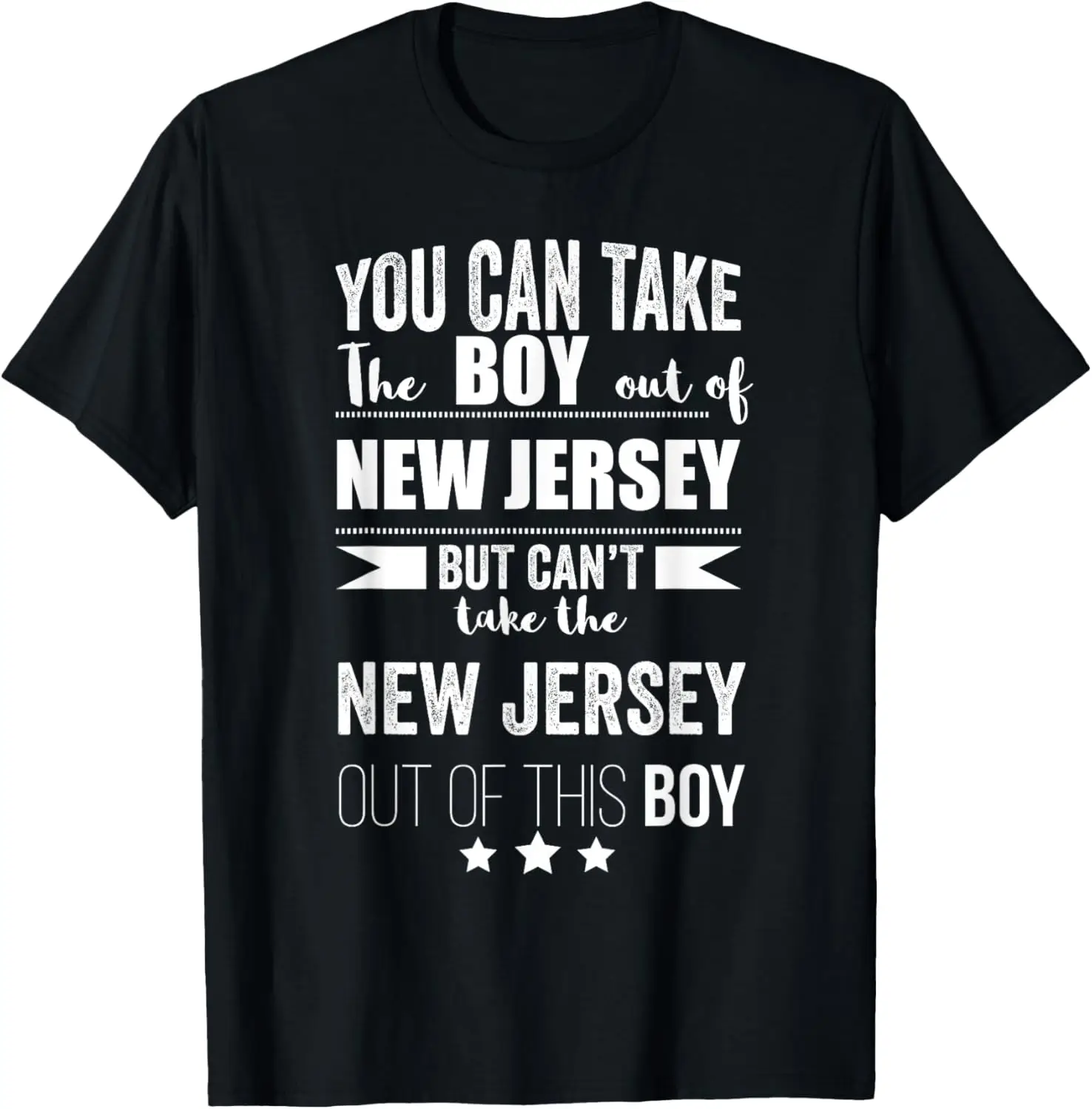 

New style for men and women-Can take the Boy out of New Jersey Pride Jersey Boy Proud T-Shirt