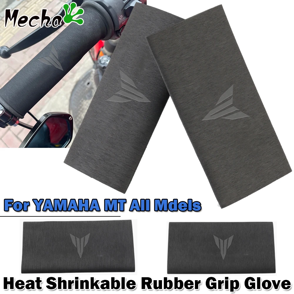 For YAMAHA MT07 MT09 MT03 MT10 MT125 MT25 MT-07 MT-09 MT-03 MT-10 Motorcycle Nonslip Rubber Handlebar Heat Shrinkable Grip Cover