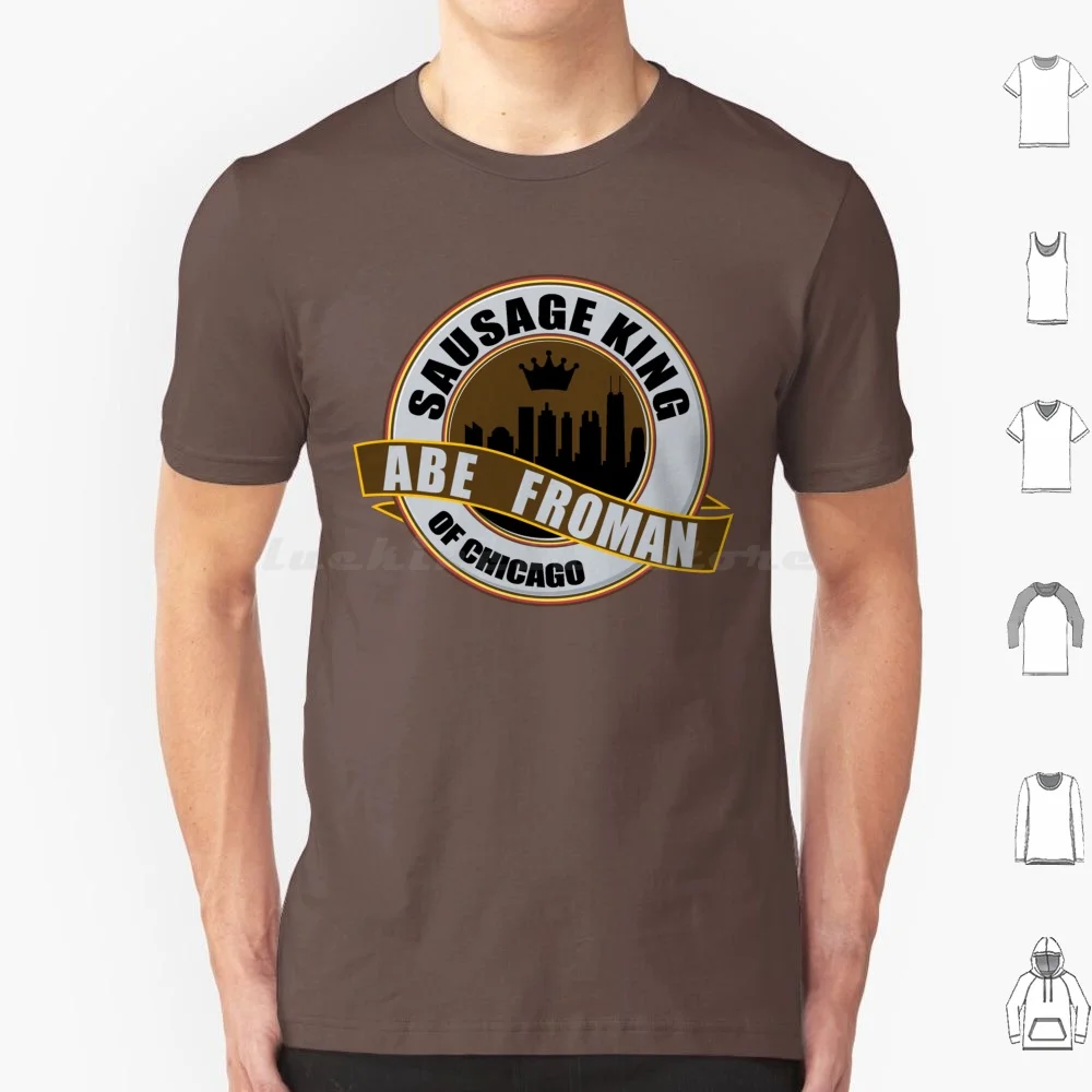 Ferris Bueller Abe Froman Sausage King Of Chicago T Shirt 6xl Cotton Cool Tee Ferris Bueller Ferris 80s Bueller Ferris Buellers