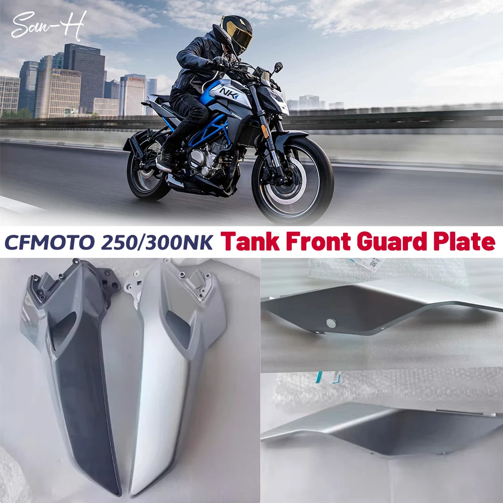 

For CFMOTO 250NK 300NK NK250 NK300 Motorcycle Parts Fuel tank guard guard decorative plate original shell