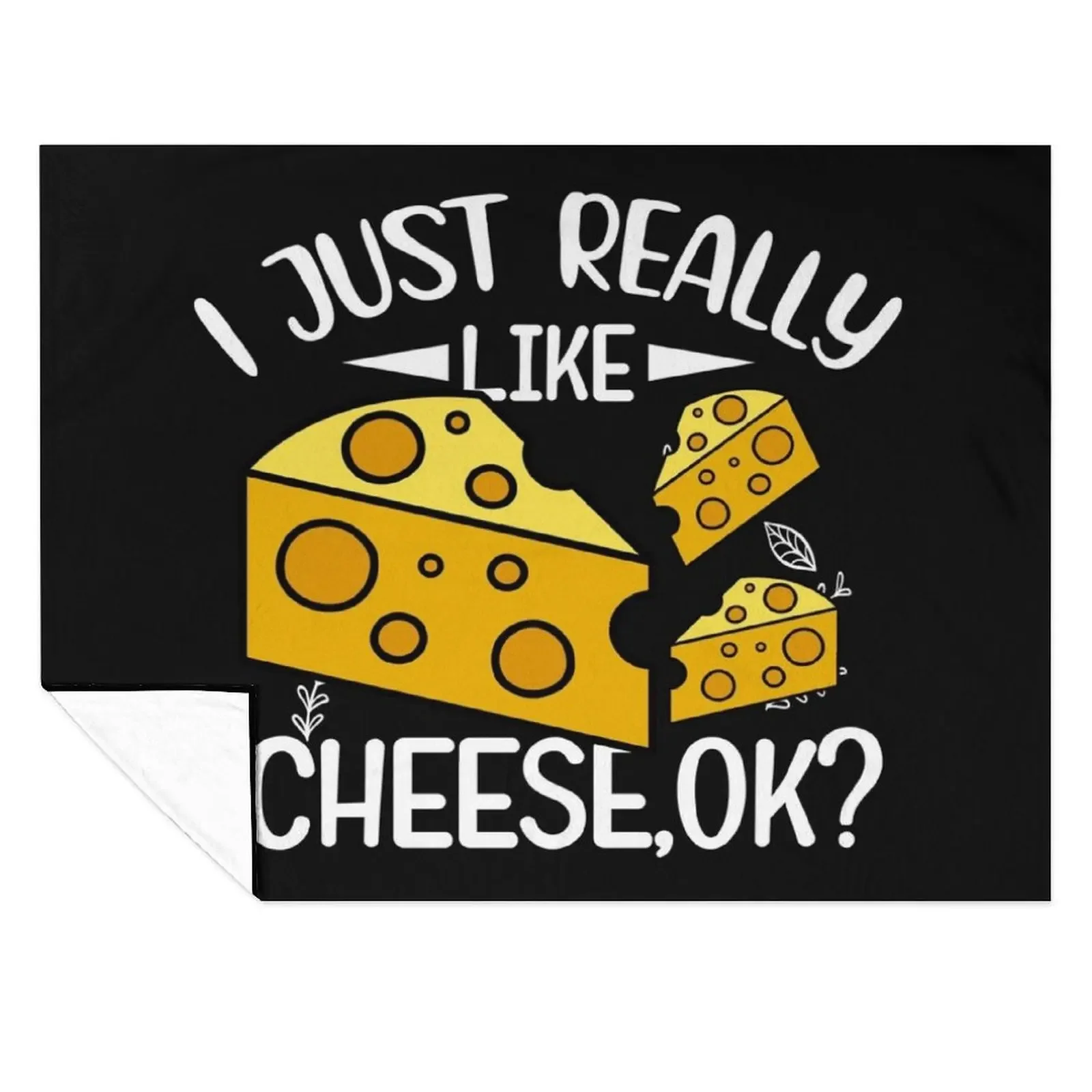 

I Just Really Like Cheese OK Funny Cheese Lover Quotes Gift Throw Blanket Vintage bed plaid Comforter Beautifuls Blankets