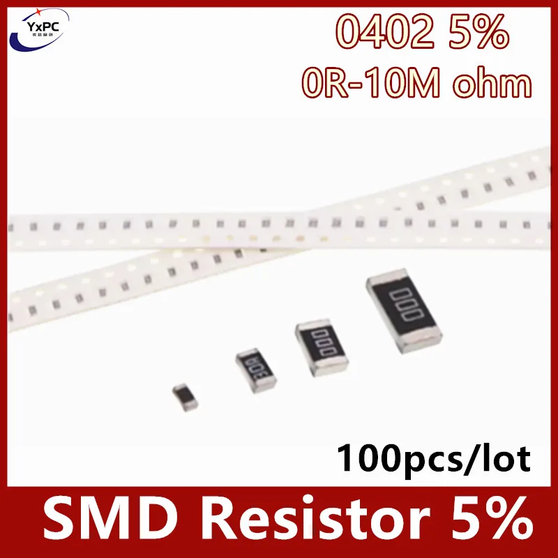 100pcs 0402 5% SMD resistor 0R ~ 10M 1/16W 0 1 10 100 150 220 330 ohm 1K 2.2K 10K 100K 0R 1R 10R 100R 150R 220R 330R 1M 4.7K