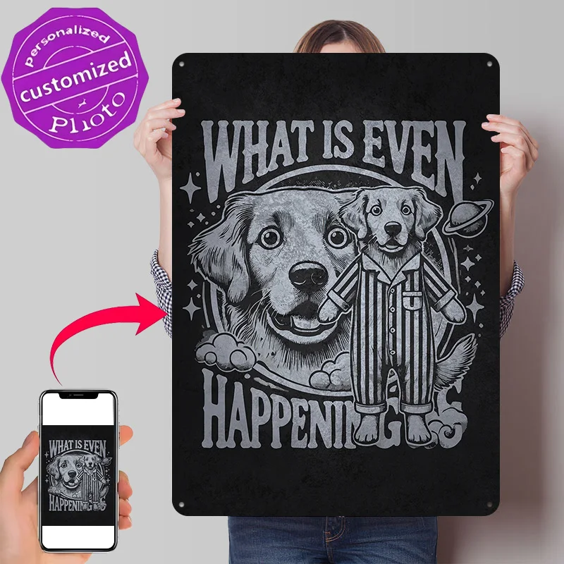 What Is Even Happening – Funny Confused Dog Personalized 3D Textured Metal Poster Wall Art Tinplate Sign for Bedroom Decoration