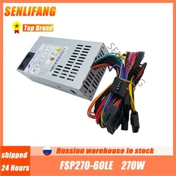 FSP270-60LE FSP270 FSP270 1U Power Supply FLEX HTPC NAS POS Cash Register ATX Shuttle 24Pin Well Tested Working
