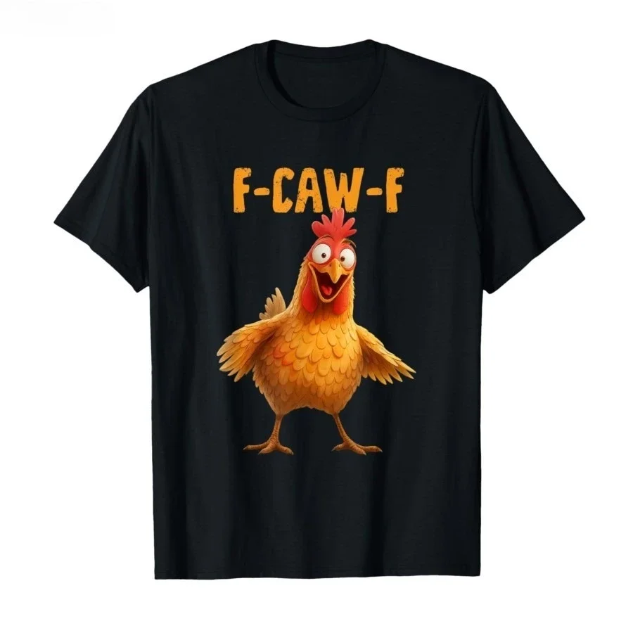 F-Caw-F Huhn Lustige Erwachsene Humor Hahn Meme T-shirts für Männer Frauen 100 Baumwolle T Shirts Kurzarm Tops Beliebte Mode