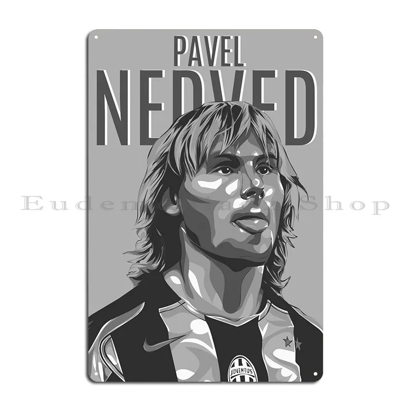 Pavel Nedved Blackwhite Metal Plaque Design Create Create Garage Decoration Wall Cave Tin Sign Poster