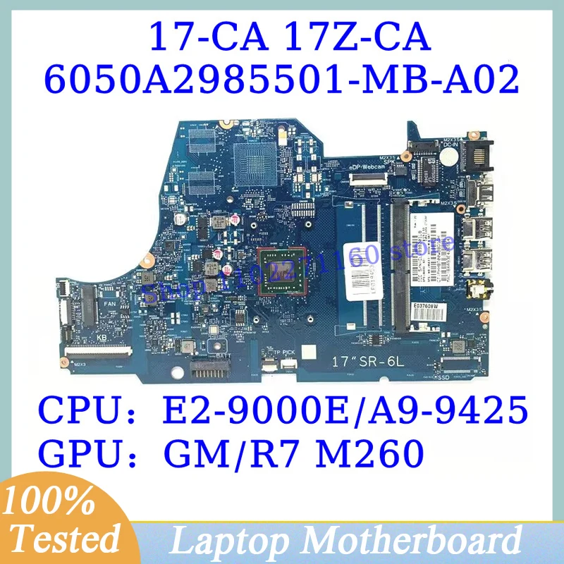 

L86930-601 L22726-601 For HP 17-CA With E2-9000E/A9-9425 CPU Mainboard 6050A2985501-MB-A02(A2) Laptop Motherboard 100% Tested OK