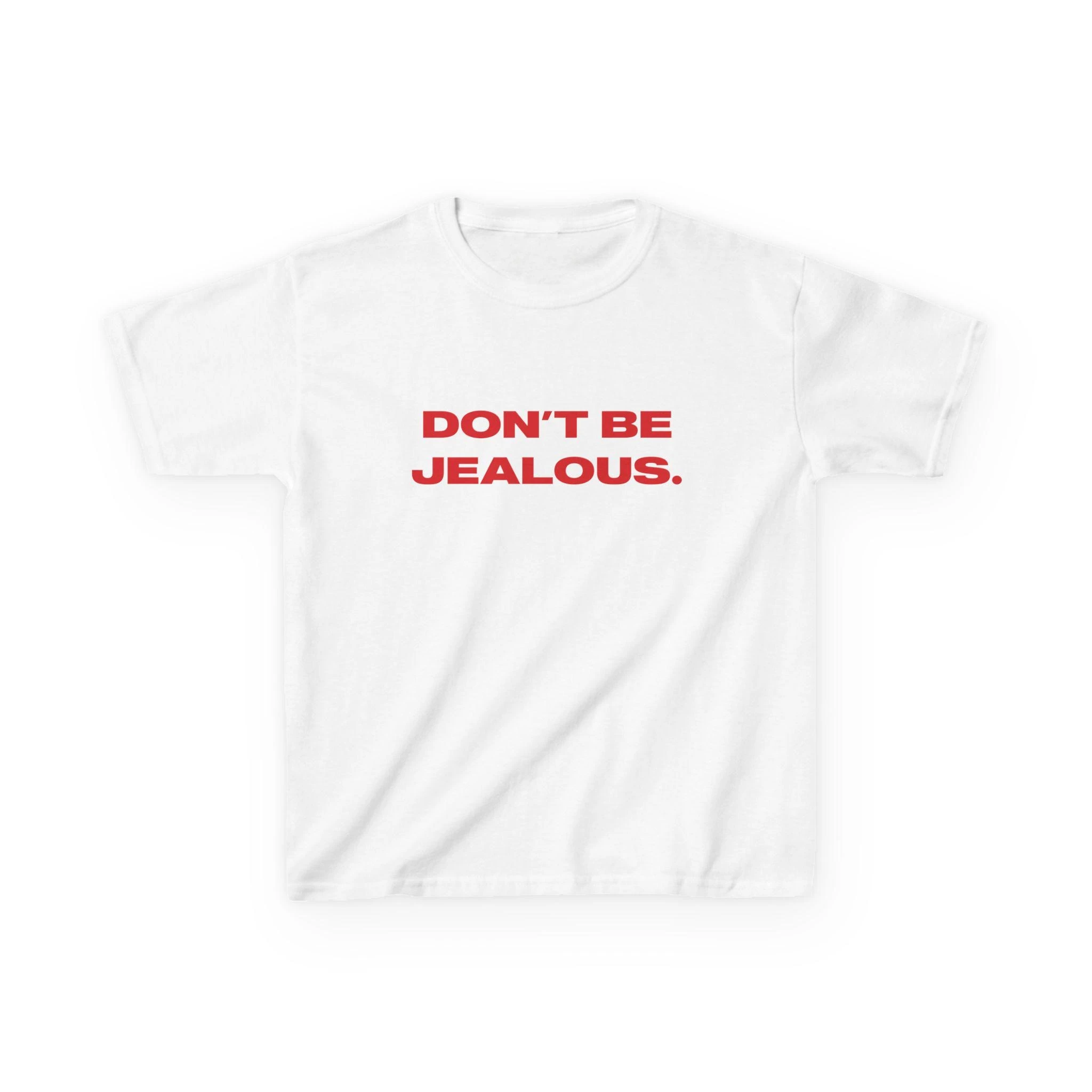 T-Shirt Dont Be Jealous Slogan Print 2026 New Unisex Casual His and Hers Printed Tshirt Family Matching Shirts For Street Slogan