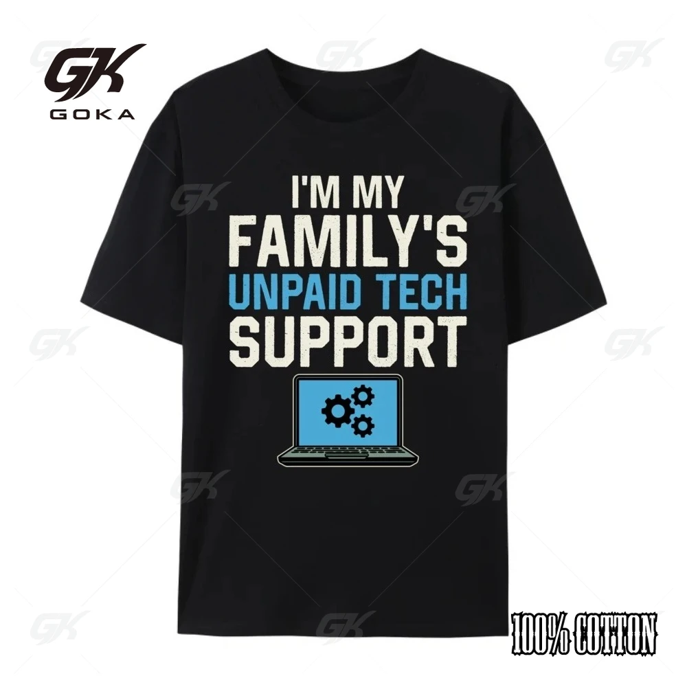 

Funny I M My Family Unpaid Tech Support Computer Engineer Blank PrintedT Shirt 100% Cotton Casual T-Shirt Printed On
