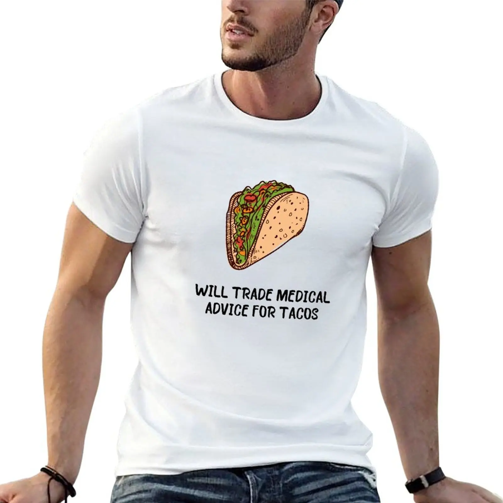 Will trade medical advice for tacos T-Shirt affliction shirts custom t-shirts funny t shirts men