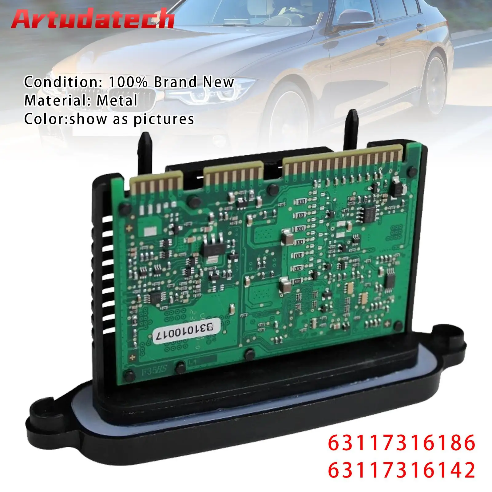 

Artudatech Xenon Adaptive Headlight Control Unit Module Lear TMS 7316186 For BMW 3 F30 F31 63117316186 63117316142