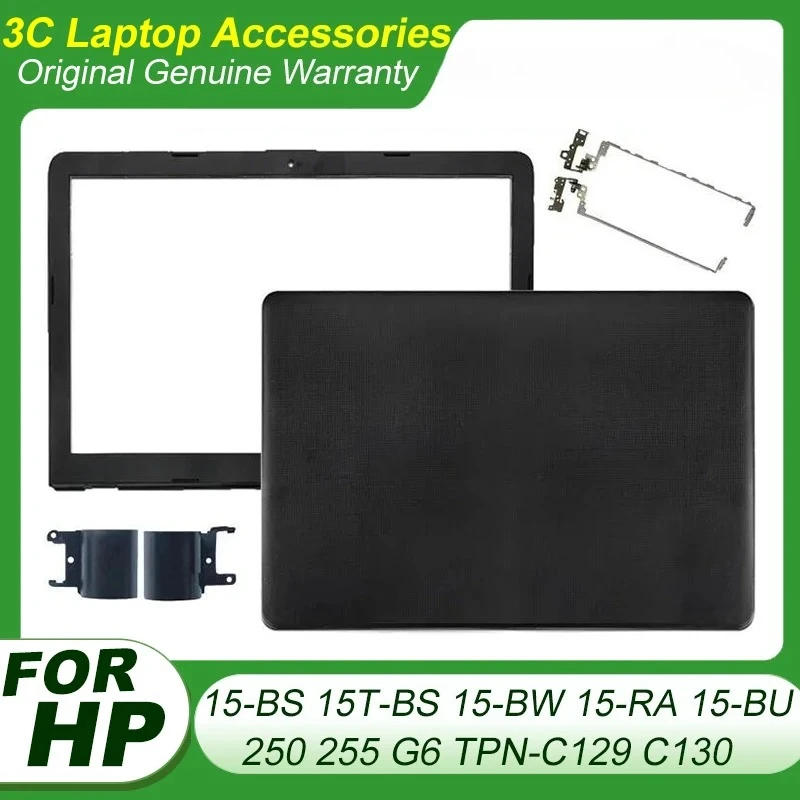 New Original For HP 15-BS 15T-BS 15-BW 15-RA 15-BU 250 255 G6 TPN-C129 C130 Laptop LCD Back Cover Front Bezel Hinges 924899-001