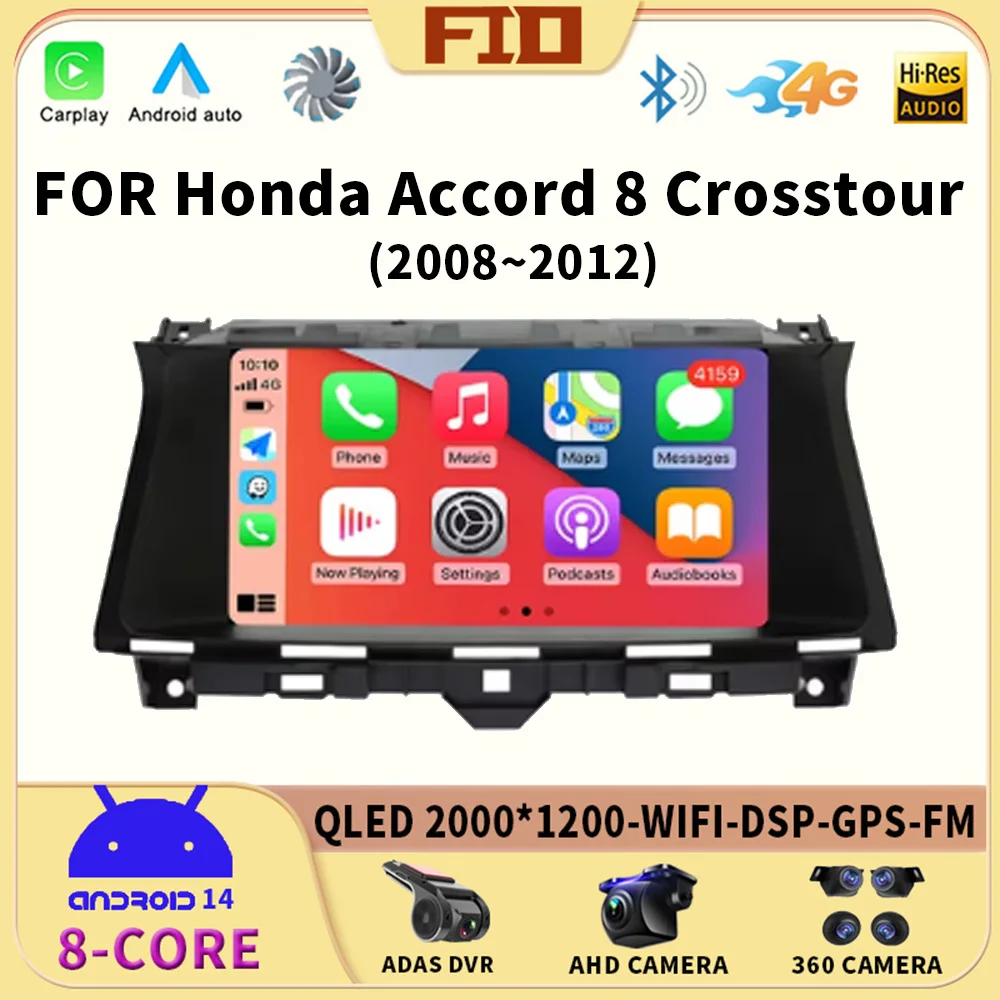 

Android 14 For Honda Accord 8 Crosstour 2008 - 2012 Car Radio Multimedia Video Player GPS Stereo Auto CarPlay Navigation QLED BT