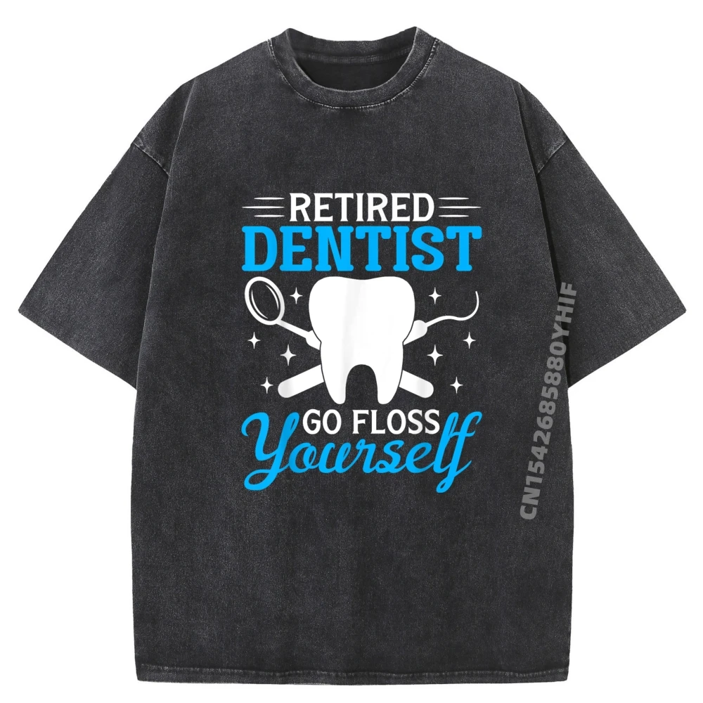 

Retired Dentist Shirt Funny Dentist Retirement Mens Clothing 2025 Graphic Camiseta Mens Soft Washed Soft Printed