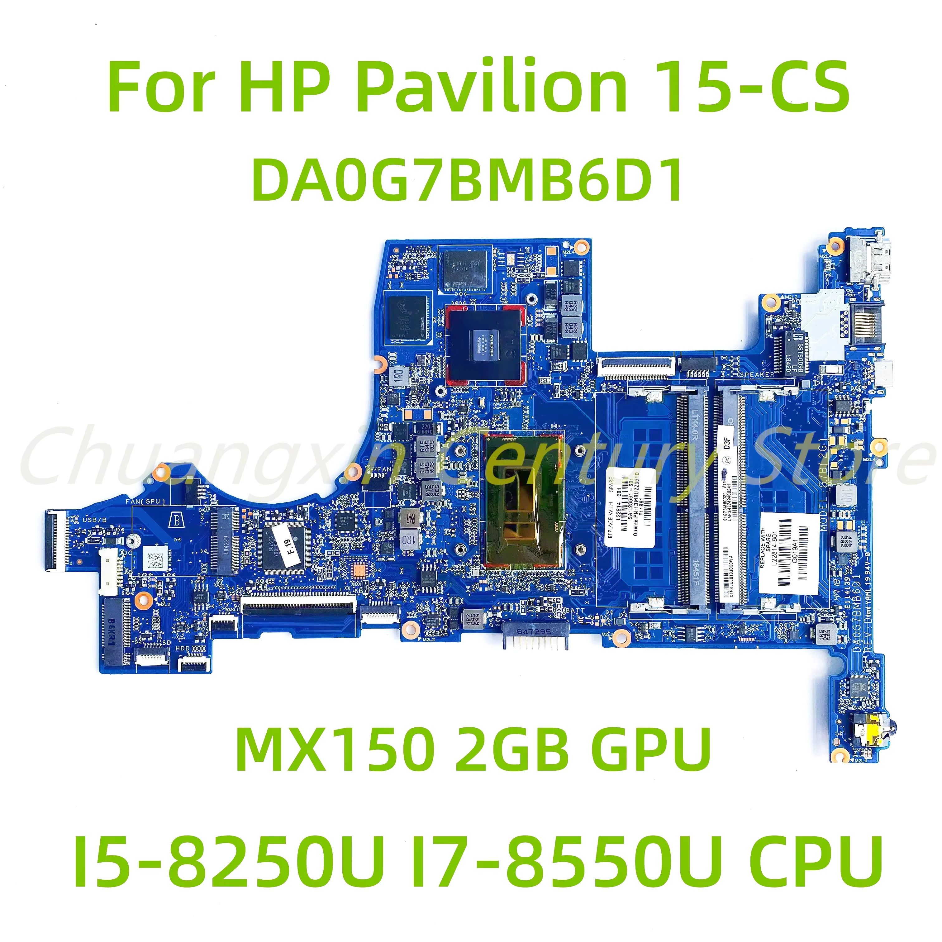 

DA0G7BMB6D1 DA0G7BMB6D0 motherboard for HP Pavilion 15-CS laptop with I5-8250U I7-8550U CPU MX150 2GB GPU 100% Tested Full Work