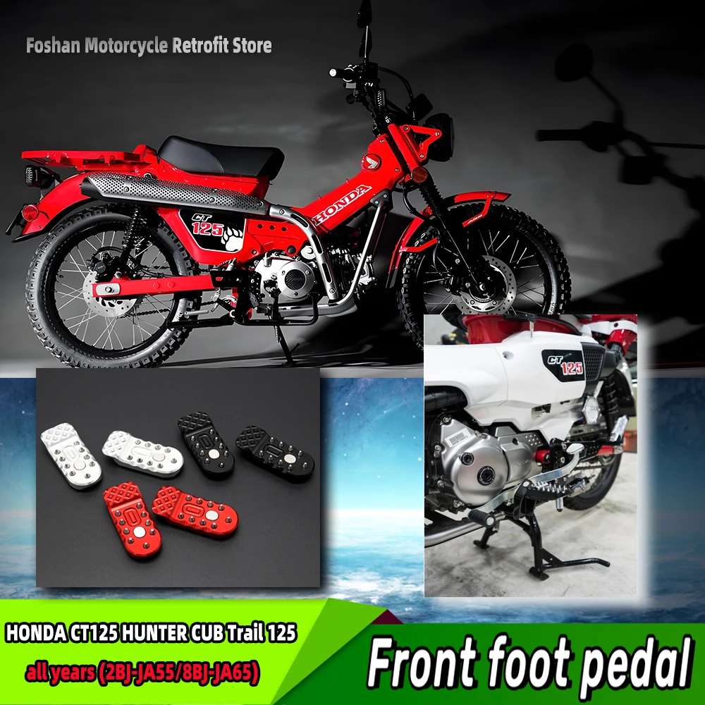 For HONDA CT125 HUNTER CUB Trail 125 all years Motorcycle Modifications Accessories NEW 2023 front foot pedal Parts