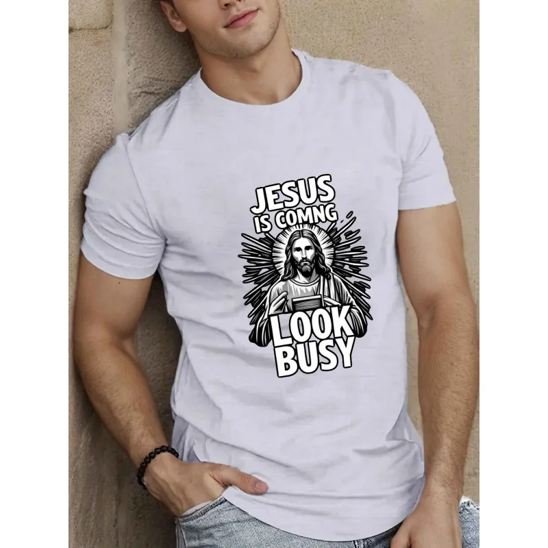 

Men's T-Shirt White Jesus Is Coming Look Busy Printed Pattern & Text High Quality Cotton 180g
