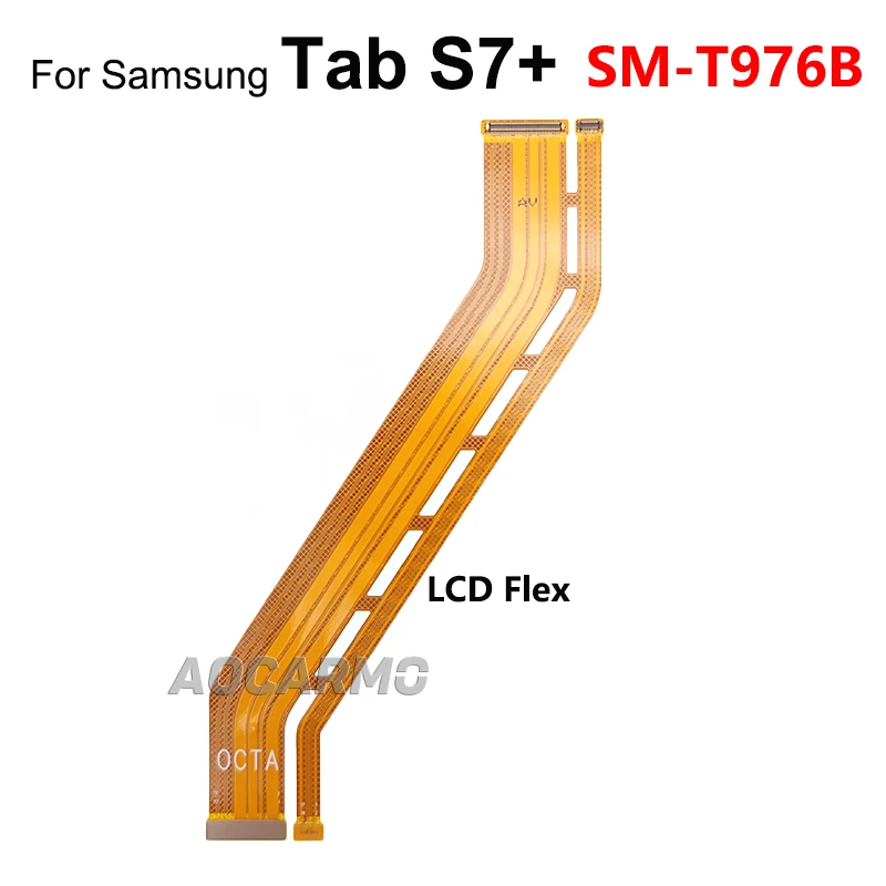 Aocarmo Motherboard Connection LCD Screen Flex And Main Flex Cable Repair For Samsung Galaxy Tab S7+ S7Plus SM-T976B T976 T970