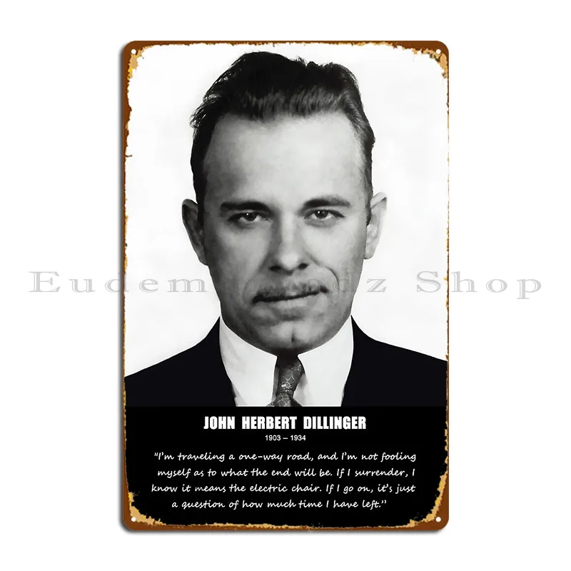 John Dillinger Metal Signs Wall Decor Club Pub Cinema Design Tin Sign Poster