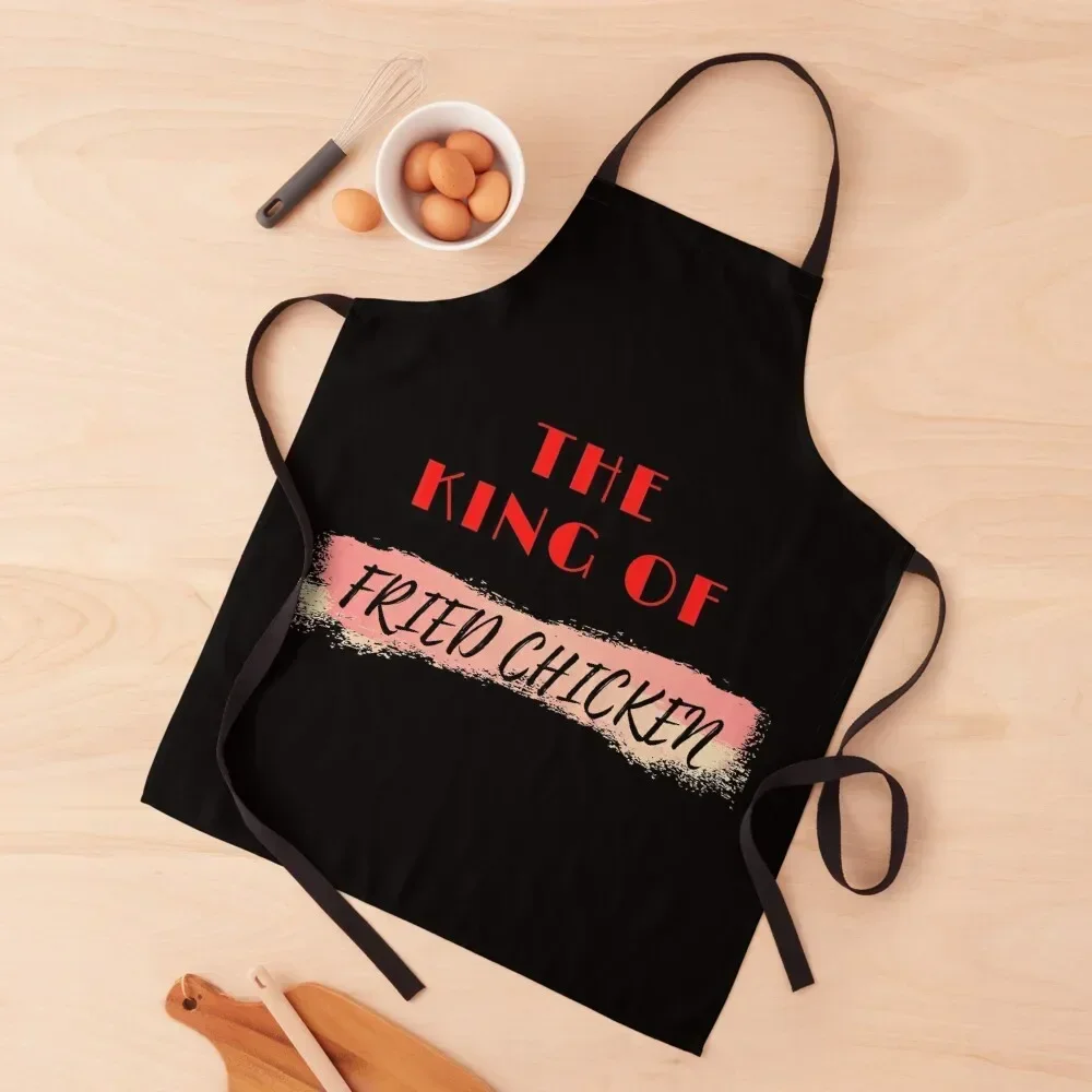 

The King of Fried Chicken Apron Household Items Kitchen Art For Home Accessories Apron