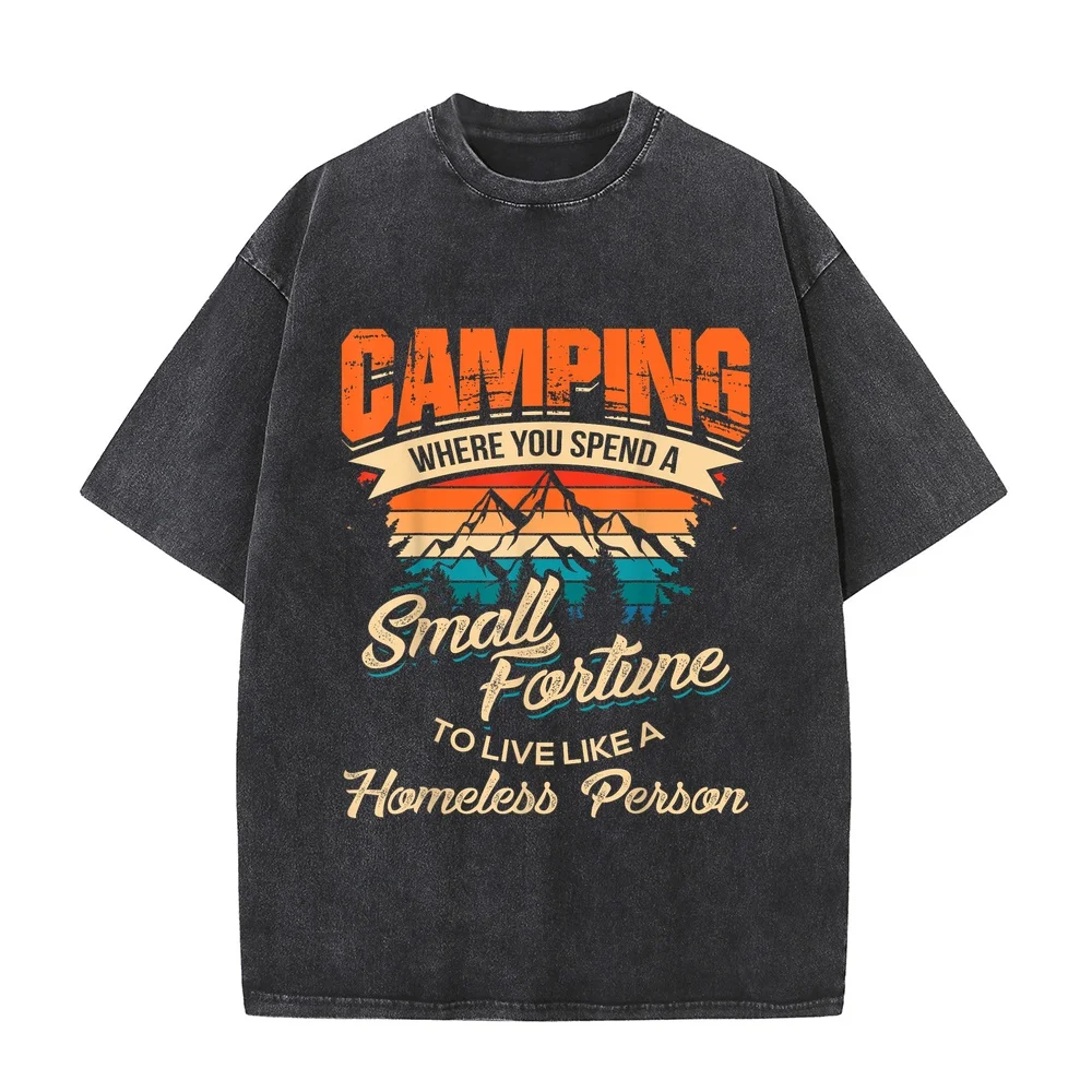 Funny Camping Gifts With Sayings For Campers Camp Men Women T-Shirt Homeless Person Free Delivery Shipping Clothes Man Men's