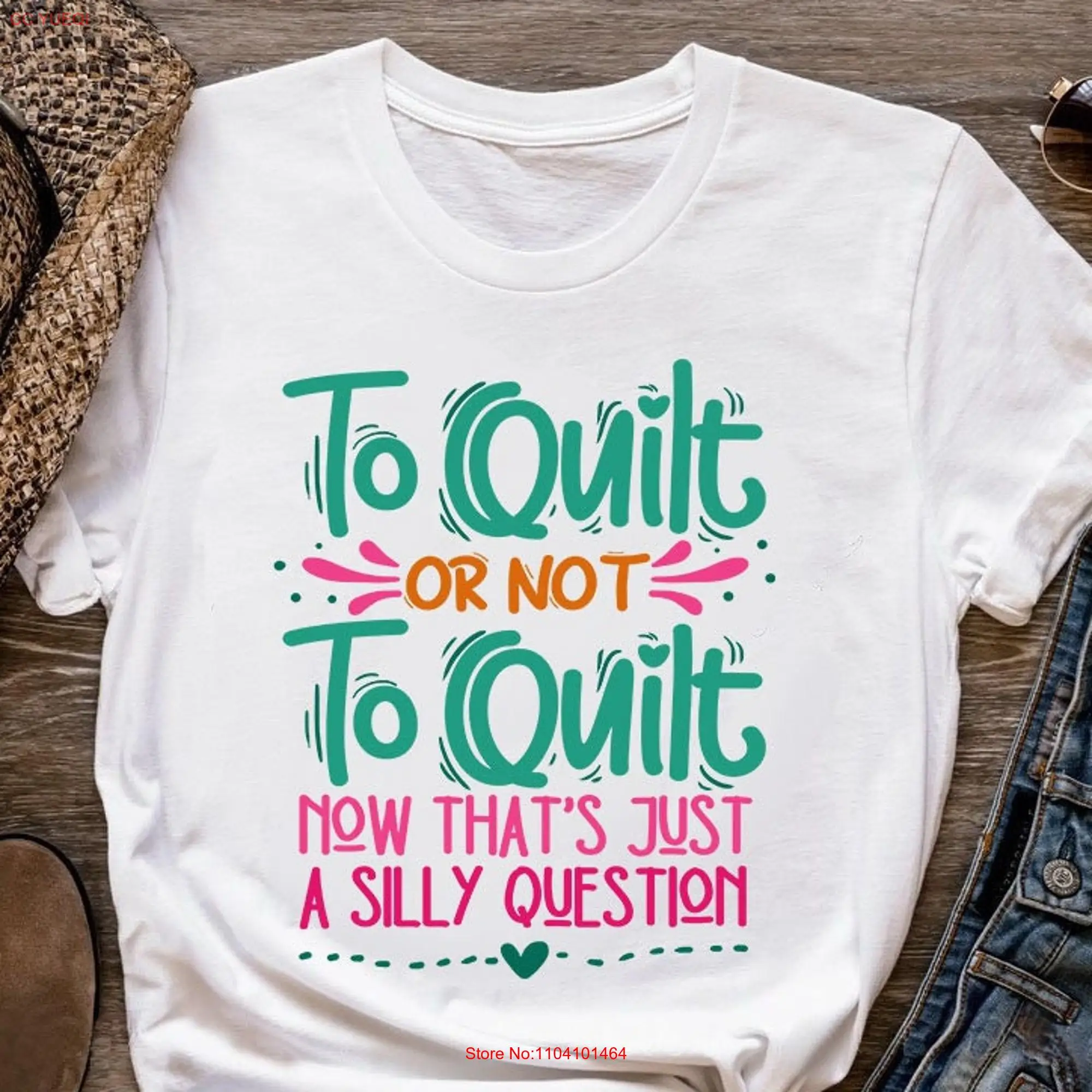 Quilting T Shirt To Quilt Or Not Love Quilter Mom Lover Ideas QI234WM01 long or short sleeves