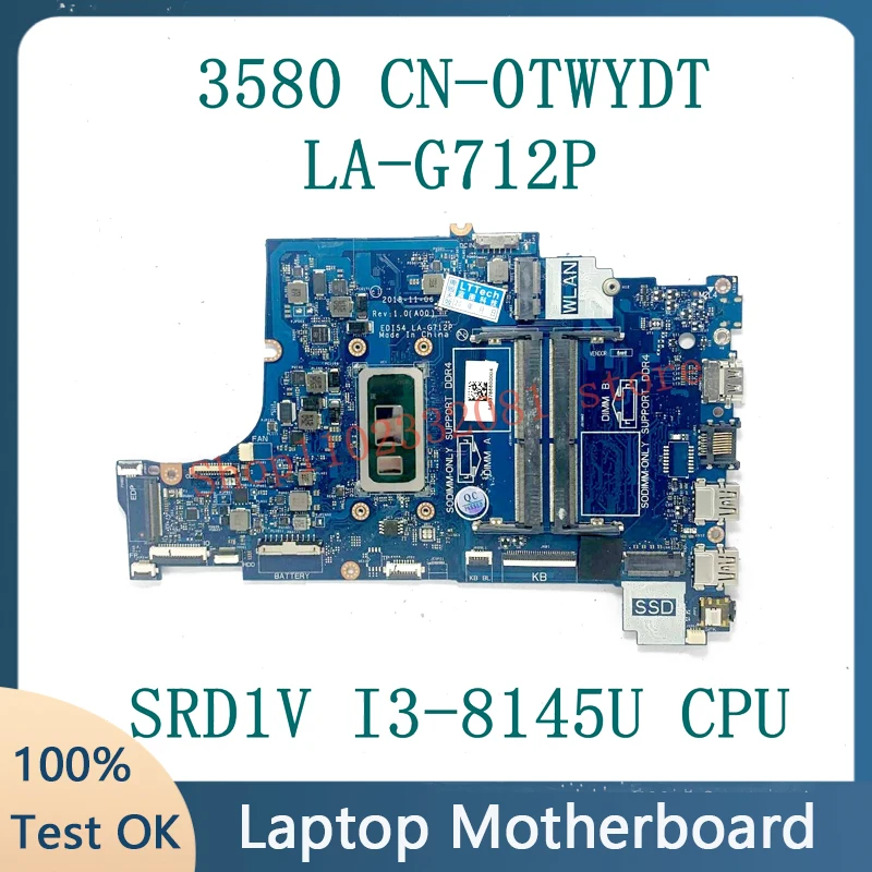 

Mainboard TWYDT 0TWYDT CN-0TWYDT LA-G712P For DELL 3580 3583 3780 Laptop Motherboard With SRD1V I3-8145U CPU 100% Full Tested OK