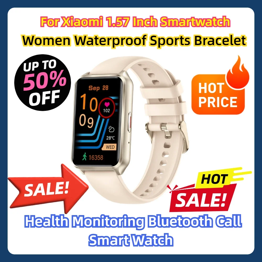 

For Xiaomi 1.57 Inch Smartwatch Women Waterproof Sports Bracelet Health Monitoring Bluetooth Call Smart Watch Men Women