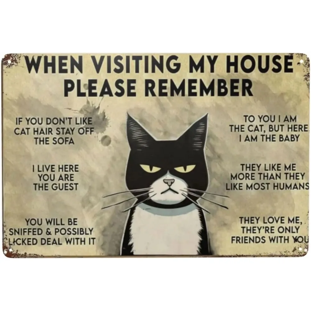 Funny Cat Tin Sign - Vintage When Visiting My House Design - Retro Metal Wall Art for Home or Coffee Bar - Boho Decor