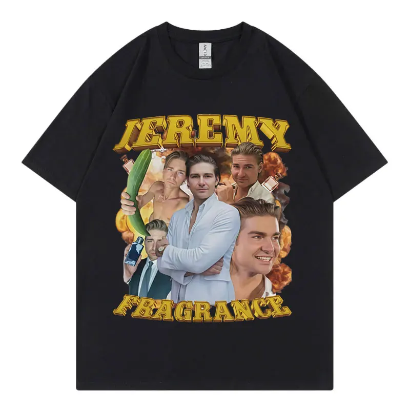 

Jeremy Fragrance Funny Meme T-shirt Vintage Fashion Short Sleeve T Shirts Men Women Harajuku Y2k Oversized T-shirts Streetwear