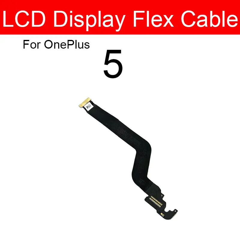 LCD Display Mainboard Flex Cable For Oneplus 5 5T A5000 A5010 Motherboard Main board Connector Flex Ribbon Replacement Parts