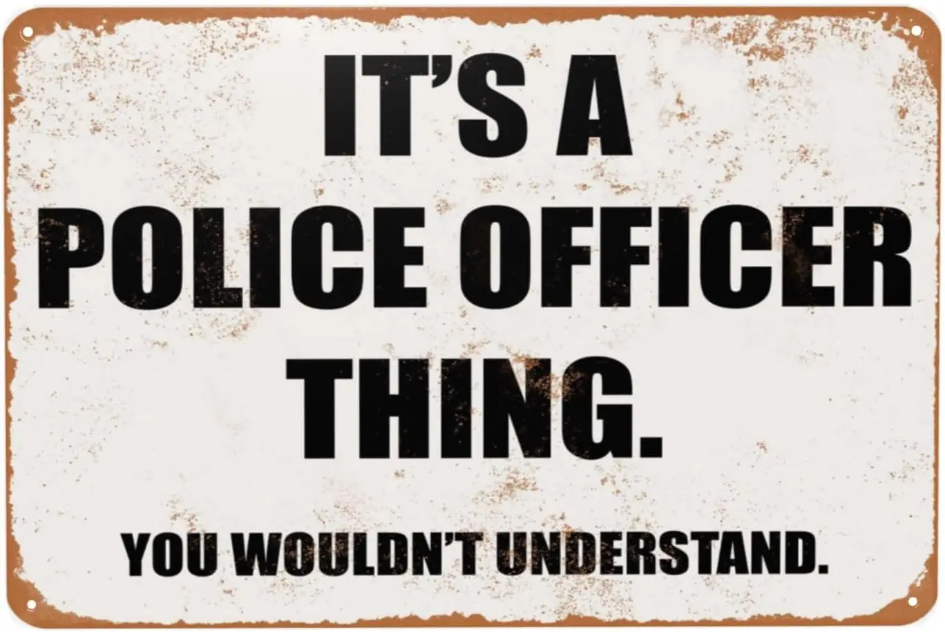 It;s a Officer Thing. You Wouldn;t Understand Vintage Metal Sign, Poster Tin Signs Decor for Bedroom Living Room Home Bar Man Ca