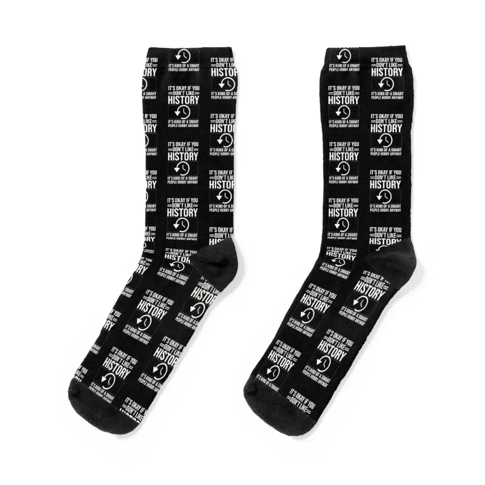 it’s okay if you don’t like history it’s kind of a smart people hobby anyway Socks christmas gift football gym Socks Men Women's