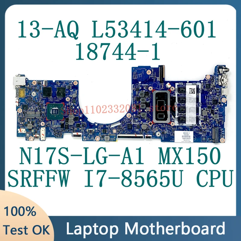 

For HP 13-AQ L53414-601 Mainboard Laptop Motherboard 18744-1 448.0G905.0011 W/SRFFW I7-8565U CPU N17S-LG-A1 MX150 100% Tested OK