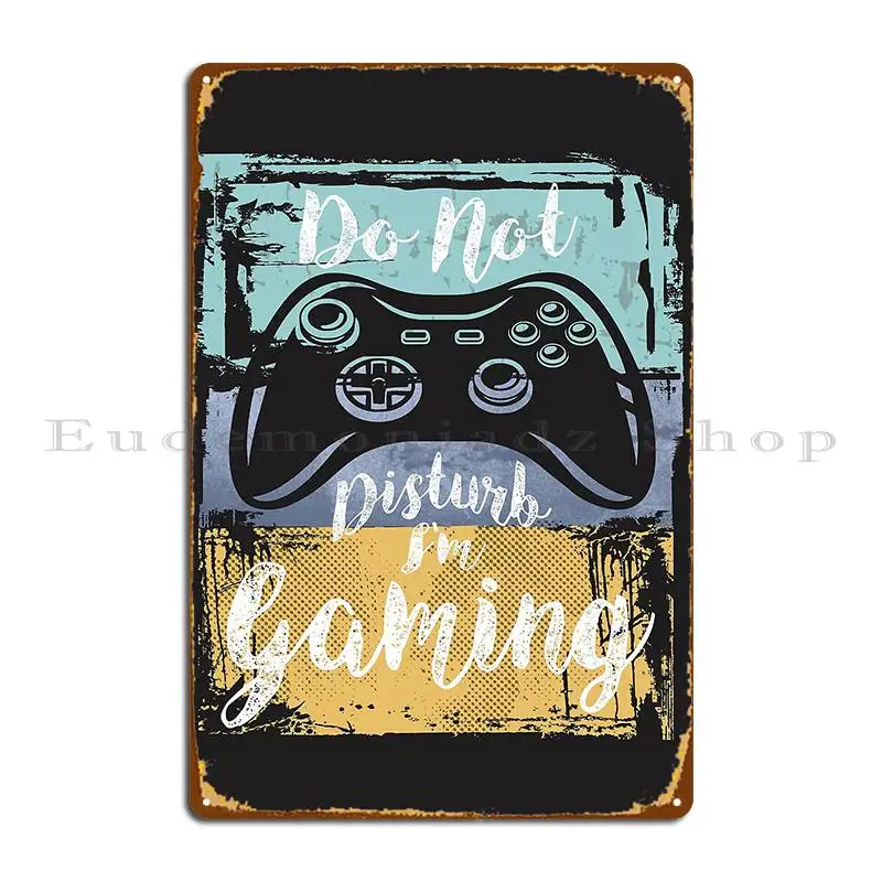 Do Not Disturb I M Gaming Vintage Retro Game Controller Metal Sign Wall Decor Create Customize Pub Wall Mural Tin Sign Poster