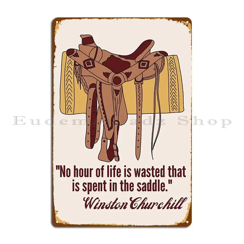 Winston Churchill Horse Riding Quote Brown Text Metal Plaque Poster Wall Decor Club Cinema Designs Sign Tin Sign Poster