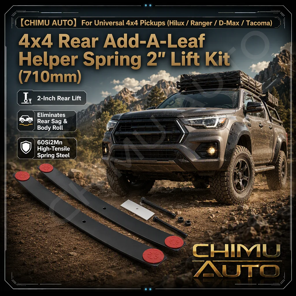 【CHIMU AUTO】For Hilux Ranger D-Max Tacoma Triton 710mm Rear Add-A-Leaf Helper Spring 2" Lift Kit Anti-Sag Suspension Upgrade